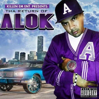 Tha Return Of Alok by Freddie K