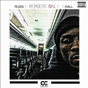 Membersonly by Russ Hall