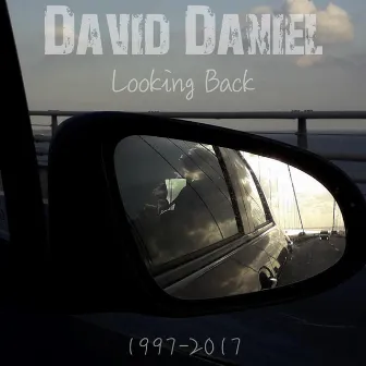 Looking Back by David Daniel