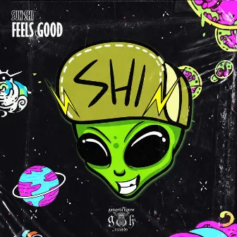 Feels Good by SUN SHI