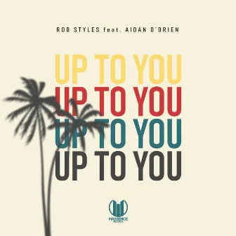 Up to You by Rob Styles