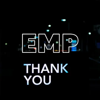 Thank You by EMP