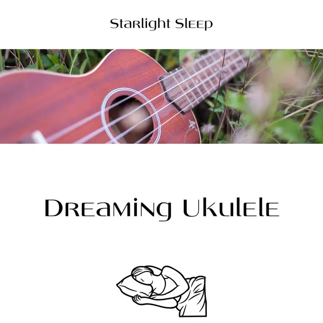 Dreaming Ukulele