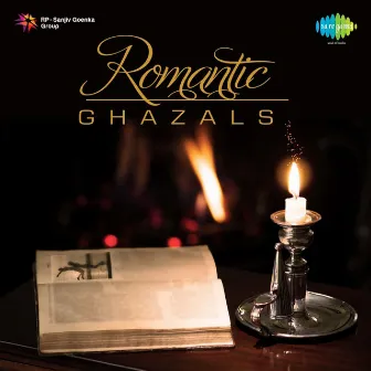 Romantic Ghazals by Rajkumar Rizvi