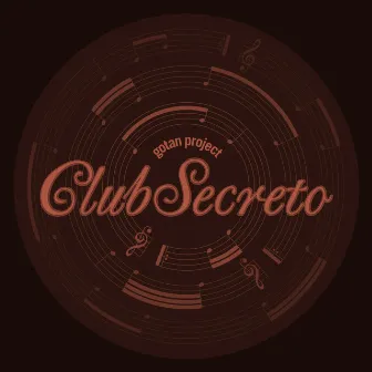 Club Secreto by Gotan Project