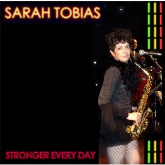 Stronger Every Day by Sarah Tobias