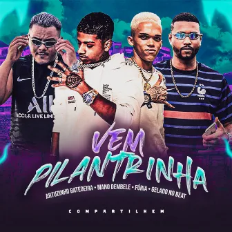 Vem Pilantrinha by Furia