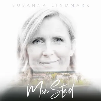 Min Stad by Susanna Lindmark