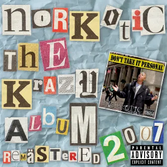 Tha Krazy Album 2007 Remastered by Norkotic