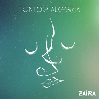 Tom de Alegria (Acústico) by Zaíra