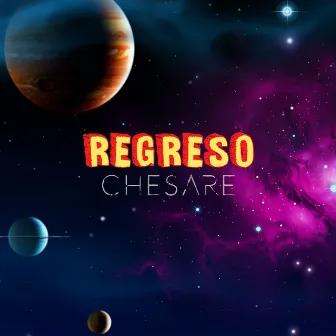 Regreso by Chesare