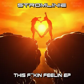 This F**kin Feelin EP by Stromlinie