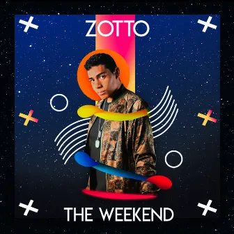 The Weekend (Extended Version) by Zotto