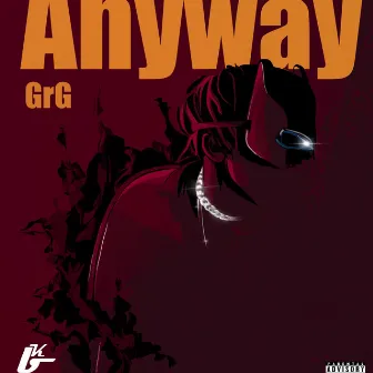 Anyway by GrG