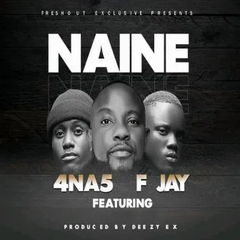 Naine (feat. F Jay) by 4 Na 5