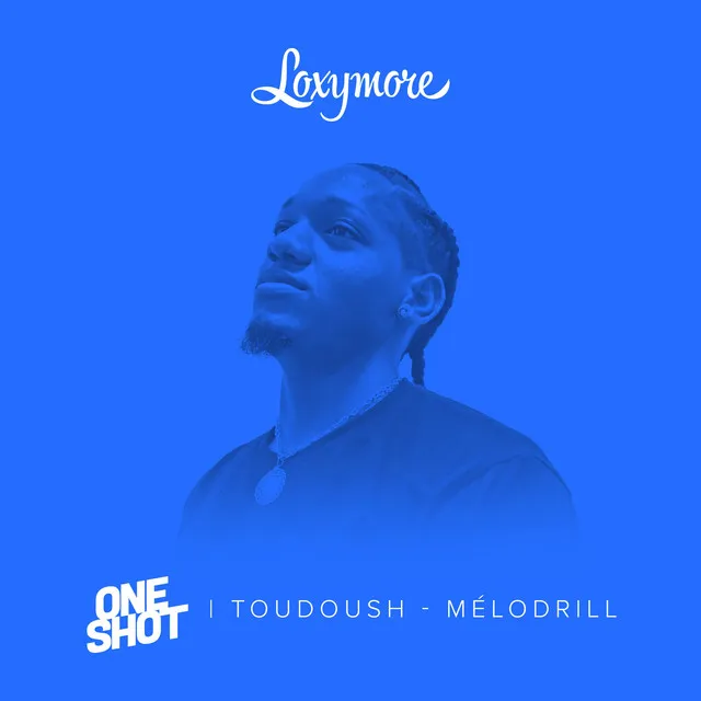 Melodrill - Loxymore One Shot