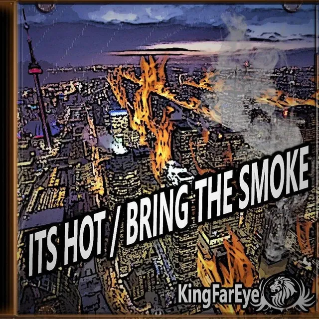 It's Hot/ Bring the Smoke