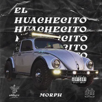 El Huachecito by Morph