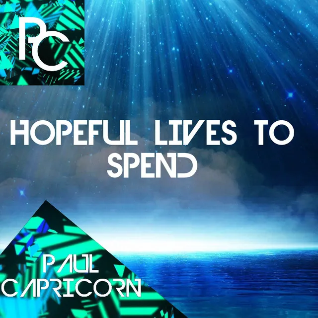 Hopeful Lives to Spend