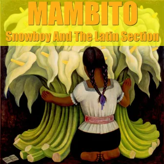 Mambito by Snowboy And The Latin Section