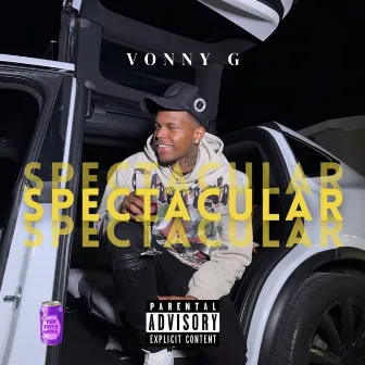 Spectacular by Vonny G