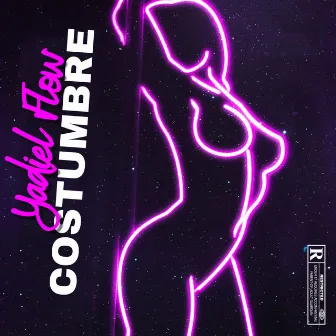 Costumbre by Yadiel Flow