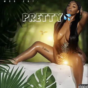 Pretty by Traknox