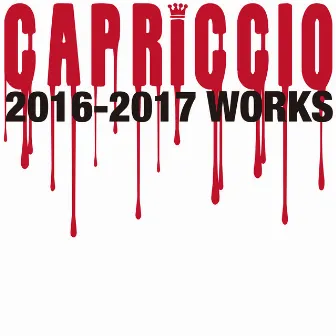 CAPRICCIO 2016-2017 WORKS by Capriccio