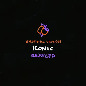 Iconic (Rejuiced) by Emotional Oranges