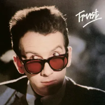 Trust by Elvis Costello & The Attractions