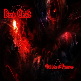 Children of Darkness by Dark Ghost