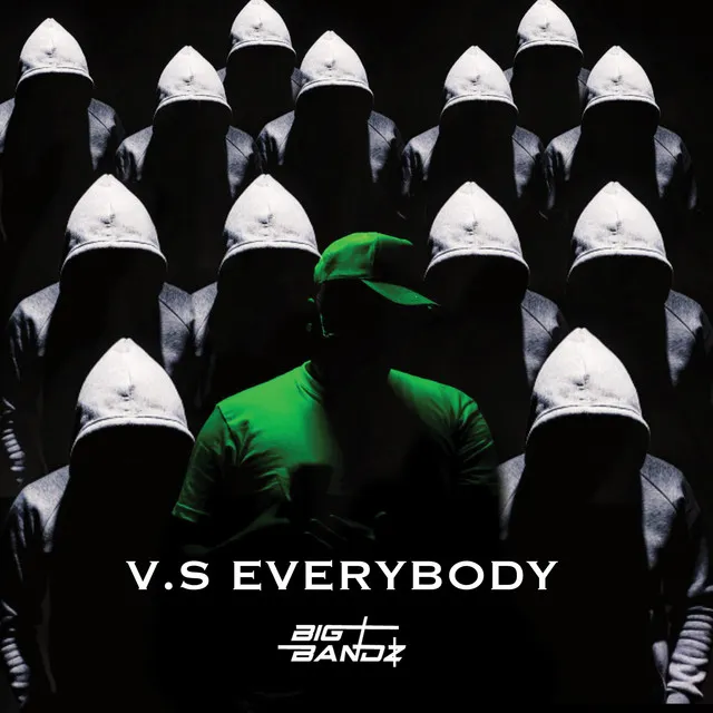 VS EVERYBODY