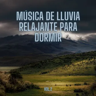 Música De Lluvia Relajante Para Dormir, Vol. 2 by Tormenta de truenos y lluvia