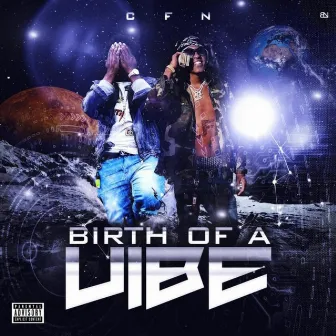 Birth of a Vibe by Yung Gunz