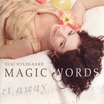 Magic Words by Susi Hyldgaard