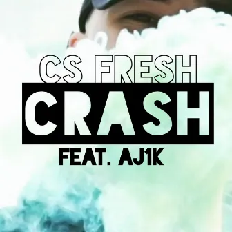 Crash by CS Fresh