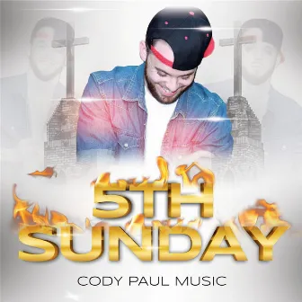 5th Sunday by Cody Paul