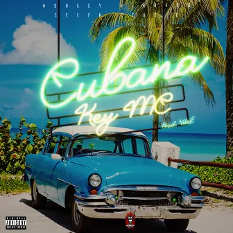 Cubana by Key MC