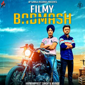 Filmy Badmash by Mxndo