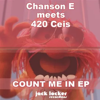 Count Me in EP (Chanson E Meets 420 Ceis) by 420 Ceis