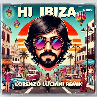 Hi Ibiza (Lorenzo Luciani Remix) by Nuby