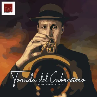 Tonada Del Cabrestero by Morris Northcutt