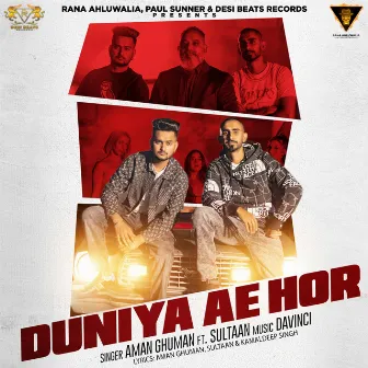 Duniya Ae Hor by Aman Ghuman