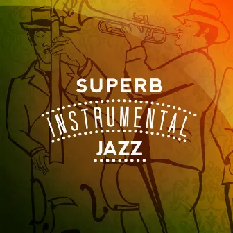 Superb Instrumental Jazz by Instrumental Music Songs