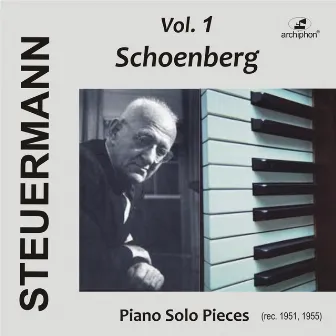 Eduard Steuermann, Vol. 1: Schoenberg by Eduard Steuermann