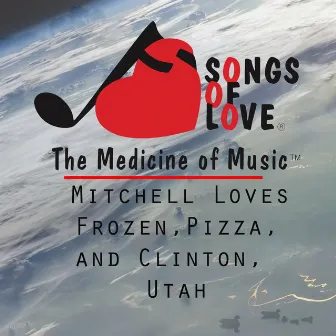 Mitchell Loves Frozen,Pizza, and Clinton, Utah by S. Swiniarski