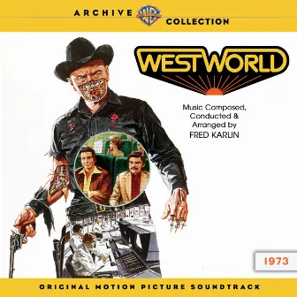 Westworld (Original Motion Picture Soundtrack) by Fred Karlin