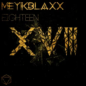 Eighteen by Meyikblaxx