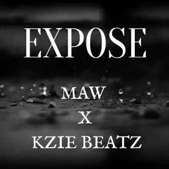 Expose by Kzie Beatz