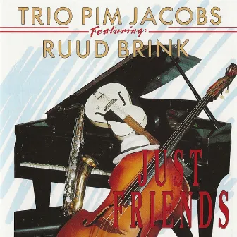 Just Friends by Trio Pim Jacobs